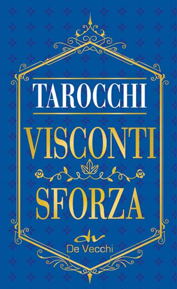 I tarocchi Visconti Sforza. Mini. Con 78 Carte - Mary Packard - Libro De Vecchi 2021, Astrologia | Libraccio.it