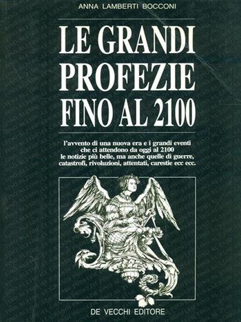 Le grandi profezie fino al 2100 - Anna Lamberti Bocconi - Libro De Vecchi | Libraccio.it