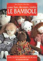 Come fare, decorare, vestire le bambole - Mara Visconti, Alina Rizzi - Libro De Vecchi, Hobbies | Libraccio.it