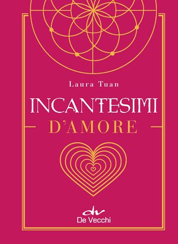 Incantesimi d'amore. Con Poster - Laura Tuan - Libro De Vecchi 2022, Le sibille | Libraccio.it