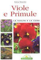 Viole e primule - Andrea Tantardini - Libro De Vecchi 2000, Orticoltura | Libraccio.it