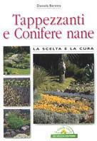Tappezzanti e conifere nane - Daniela Beretta - Libro De Vecchi 2000, Orticoltura | Libraccio.it