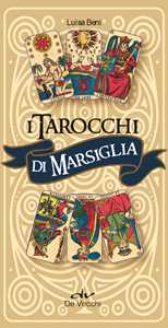 Image of I tarocchi di Marsiglia. Con 78 Carte