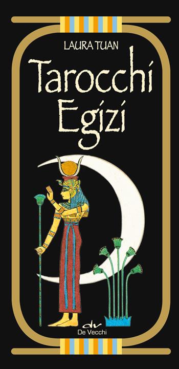 Tarocchi egizi. Con 78 Carte - Laura Tuan - Libro De Vecchi 2022, Astrologia | Libraccio.it