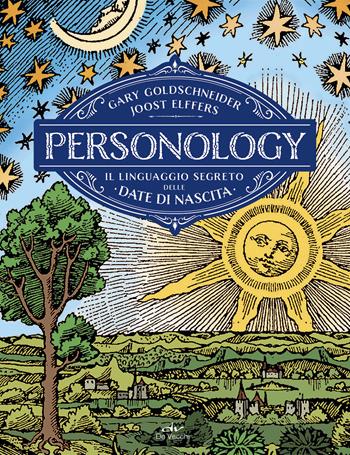 Personology. Il linguaggio segreto delle date di nascita - Gary Goldschneider, Joost Elffers - Libro De Vecchi 2023, Astrologia | Libraccio.it