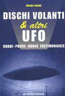 Dischi volanti & altri UFO - Alfredo Lissoni - Libro De Vecchi 2010 | Libraccio.it