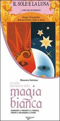 Le carte divinatorie della magia bianca - Emanuele Imperiali - Libro De Vecchi 2009 | Libraccio.it