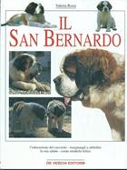 Il san Bernardo - Valeria Rossi - Libro De Vecchi, Cani | Libraccio.it