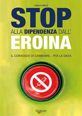 Stop alla dipendenza dall'eroina