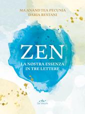 Zen. La nostra essenza in tre lettere