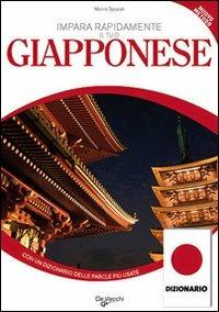 Impara rapidamente il giapponese. Con un dizionario delle parole più usate - Marina Speziali - Libro De Vecchi 2009, La tua carriera | Libraccio.it