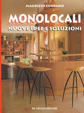 Monolocali. Nuove idee e soluzioni