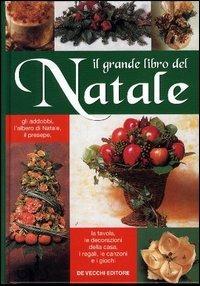 Il grande libro del Natale  - Libro De Vecchi 2003 | Libraccio.it