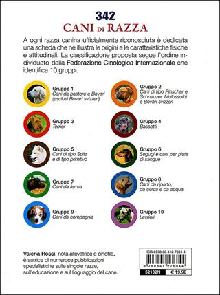 Trecentoquarantadue cani di razza. Tutte le razze riconosciute dalla Federazione Cinologica Internazionale. Caratteristiche fisiche e psicologiche, storia... - Valeria Rossi - Libro De Vecchi 2010, Cani di razza | Libraccio.it