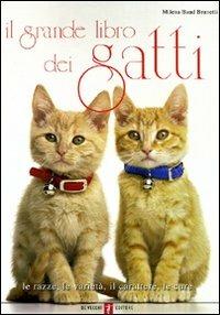 Il grande libro dei gatti - Milena Band Brunetti - Libro De Vecchi 2009 | Libraccio.it