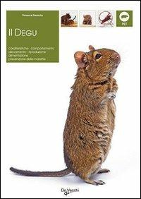 Degu - Florence Desachy - Libro De Vecchi 2009, Pets e animali da compagnia | Libraccio.it