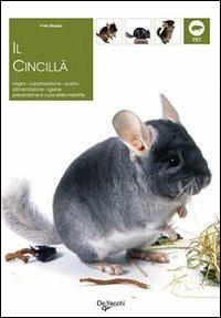 Il cincillà - Yves Masiac - Libro De Vecchi 2009 | Libraccio.it