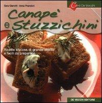 Canapè e stuzzichini - Sara Gianotti, Anna Prandoni - Libro De Vecchi 2005 | Libraccio.it