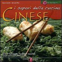 I sapori della cucina cinese - Sara Gianotti, Simone Pilla - Libro De Vecchi 2009 | Libraccio.it