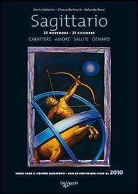 Sagittario  - Libro De Vecchi 2009, I segni dello zodiaco | Libraccio.it