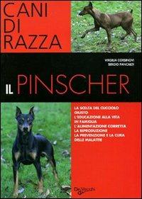 Il pinscher - Virgilia Corsinovi, Sergio Pancaldi - Libro De Vecchi 2009 | Libraccio.it