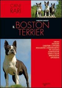 Il Boston terrier - Christian Limouzy - Libro De Vecchi 2009, Cani di razza | Libraccio.it