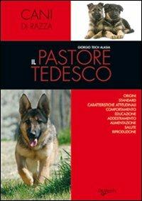 Il pastore tedesco. Ediz. illustrata - Giorgio Teich Alasia - Libro De Vecchi 2009 | Libraccio.it