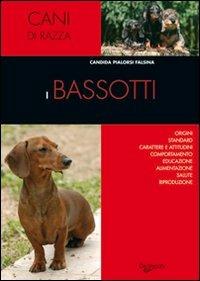 Bassotti - Candida Pialorsi Falsina - Libro De Vecchi 2009, Cani di razza | Libraccio.it