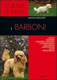 I barboni - Marie Paule, Daniels Moulin - Libro De Vecchi 2009, Cani di razza | Libraccio.it