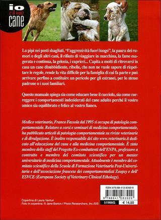 Educare o rieducare il cane. Prevenire o correggere i comportamenti indesiderati - Franco Fassola - Libro De Vecchi 2010, Cani | Libraccio.it