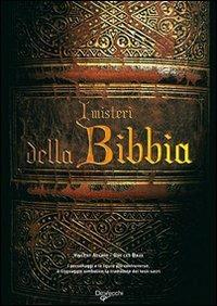 I misteri della Bibbia. I personaggi e le figure più controverse, il linguaggio simbolico, la tradizione dei testi sacri - Vincent Allard, Guy Les Baux - Libro De Vecchi 2009 | Libraccio.it