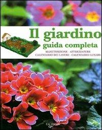 Il giardino. Guida completa - Fausta Mainardi Fazio - Libro De Vecchi 2009 | Libraccio.it