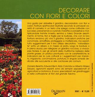 Decorare con fiori e colori  - Libro De Vecchi 2009, Il nuovo giardino | Libraccio.it