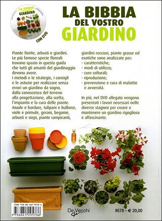 La bibbia del vostro giardino. Con DVD  - Libro De Vecchi 2009, Il nuovo giardino | Libraccio.it