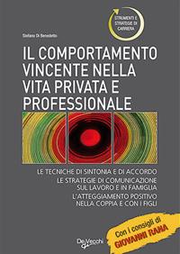Il comportamento vincente. Nella vita privata e professionale - Stefano Di Benedetto - Libro De Vecchi 2009 | Libraccio.it