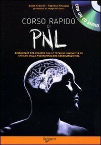 PNL. Corso rapido. Con CD Audio - Guido Granchi, Fabrizio Pirovano - Libro De Vecchi 2009, Professioni e carriera | Libraccio.it