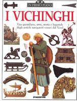 I vichinghi  - Libro De Agostini 1994, In primo piano | Libraccio.it