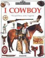 I cowboy  - Libro De Agostini 1994, In primo piano | Libraccio.it