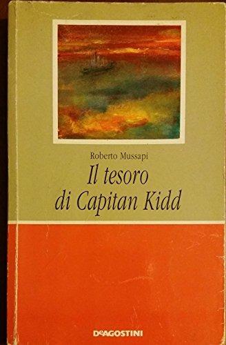 Il tesoro di Capitan Kidd - Roberto Mussapi - Libro De Agostini Scuola 1994, Narrativa adozionale | Libraccio.it