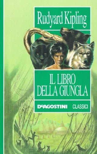 Il libro della giungla - Rudyard Kipling - Libro De Agostini 2005, Classici | Libraccio.it