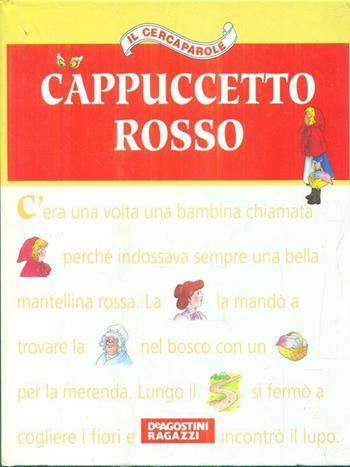 Cappuccetto Rosso  - Libro De Agostini 1995 | Libraccio.it