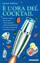 L' ora del cocktail - Luciano Imbriani - Libro De Agostini 1995 | Libraccio.it