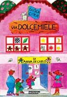 Via Dolce miele - Anna De Carlo - Libro De Agostini | Libraccio.it