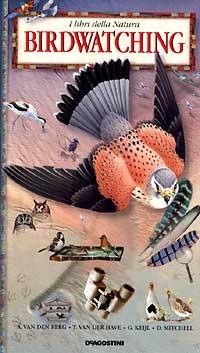 Birdwatching  - Libro De Agostini 1997, I libri della natura | Libraccio.it