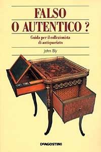 Falso o autentico? Una grammatica del mobile italiano: regole, eccezioni, errori - John Bly - Libro De Agostini 2007 | Libraccio.it