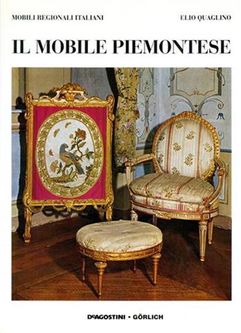 Il mobile piemontese  - Libro De Agostini 1997 | Libraccio.it