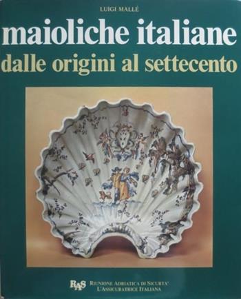 Maioliche italiane dalle origini al Settecento - Luigi Mallé, Marco Valsecchi - Libro De Agostini 1998, Capriccio italiano | Libraccio.it
