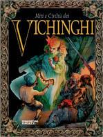 Miti e civiltà dei vichinghi  - Libro De Agostini 1998 | Libraccio.it