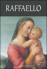 Raffaello. La pittura, i disegni - Luisa Becherucci, Alessandro Marabottini, Anna Forlani Tempesti - Libro De Agostini 1998 | Libraccio.it