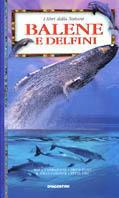 Balene e delfini - Mark Carwardine, Ewan Fordyce, Peter Gill - Libro De Agostini 1999, I libri della natura | Libraccio.it